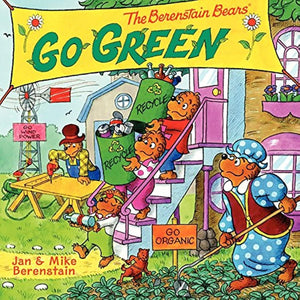 The Berenstain Bears Go Green: A Springtime Book For Kids,Used
