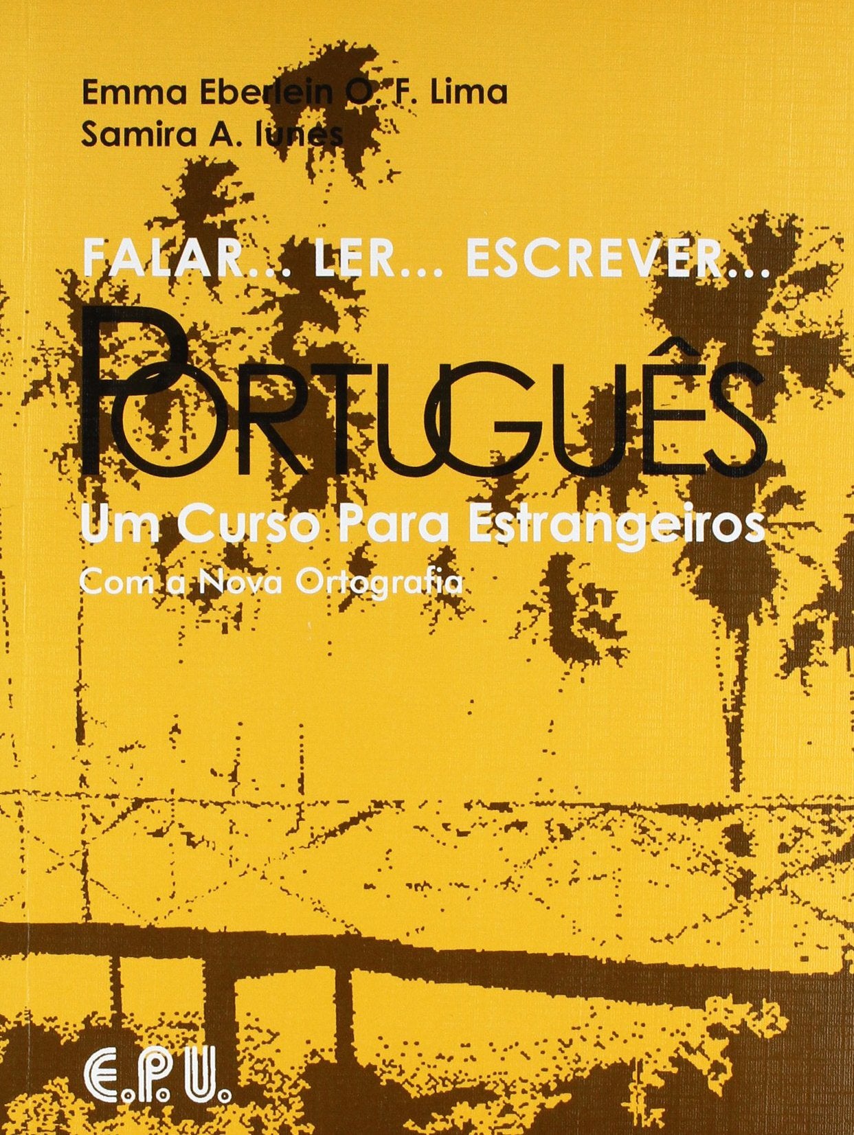 Falar...Ler...Escrever...Portugues: Um Curso Para Estrangeiros (Portuguese Edition),Used