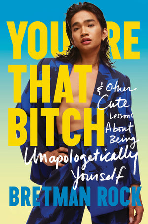 You're That Bitch: & Other Cute Lessons About Being Unapologetically Yourself,Used