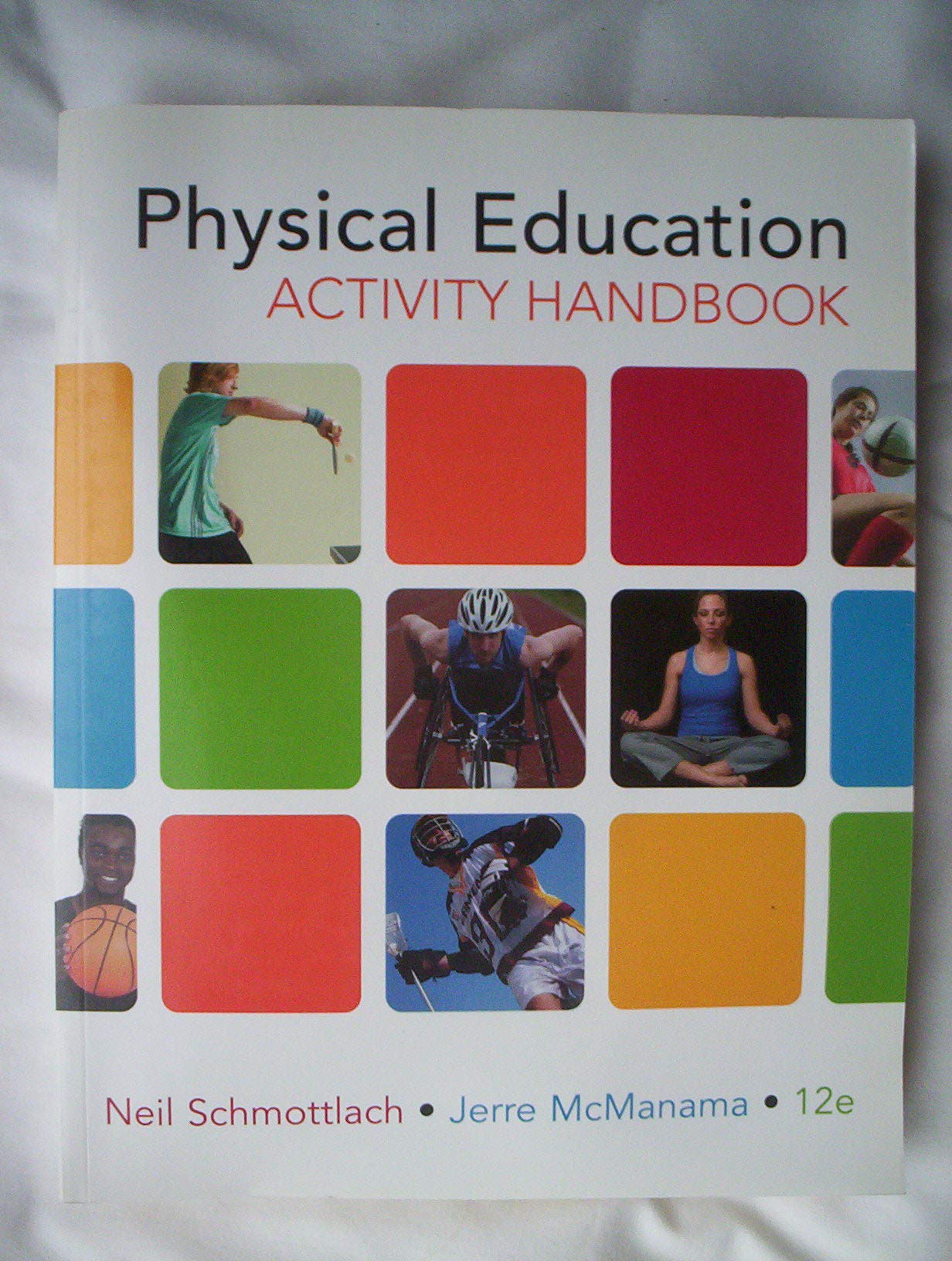 The Physical Education Activity Handbook (12th Edition),Used