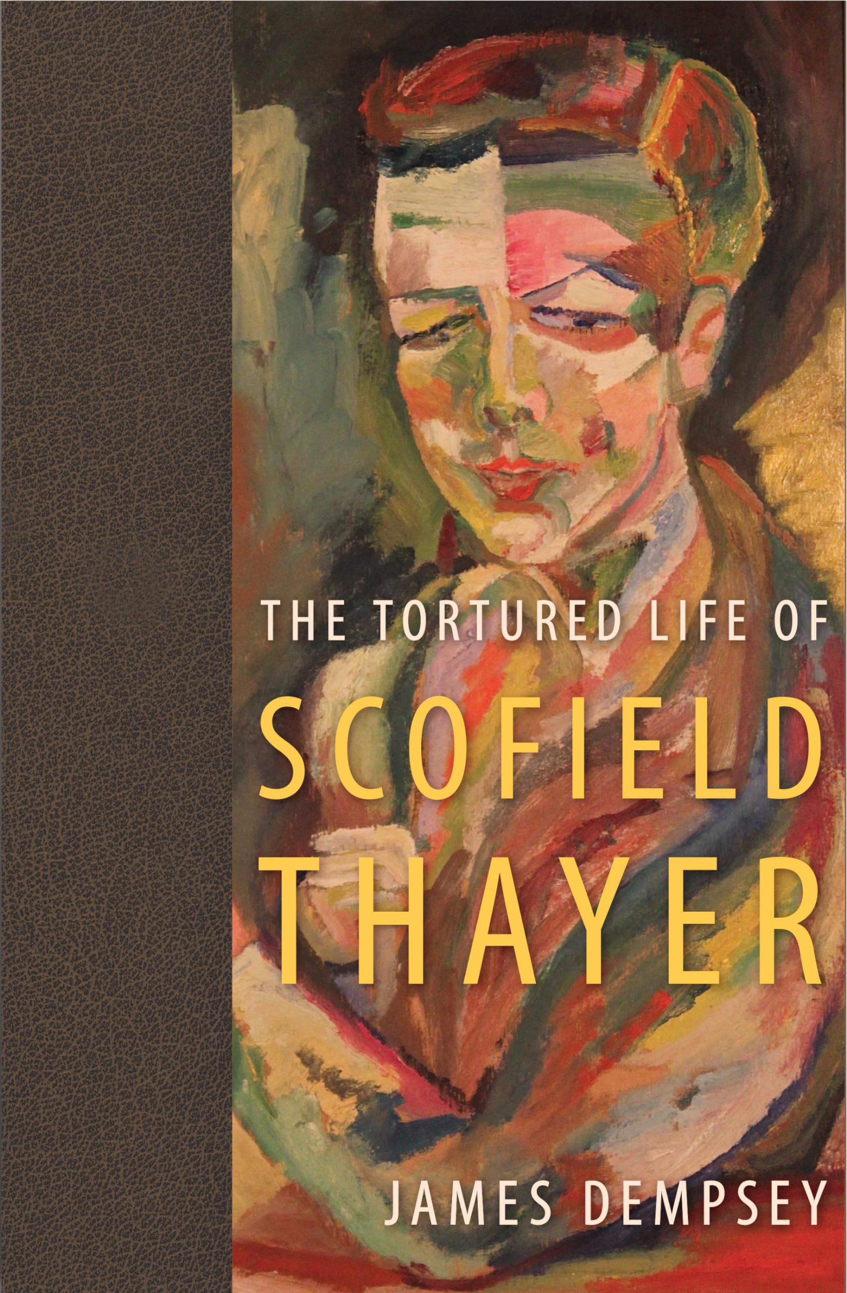 The Tortured Life Of Scofield Thayer,Used