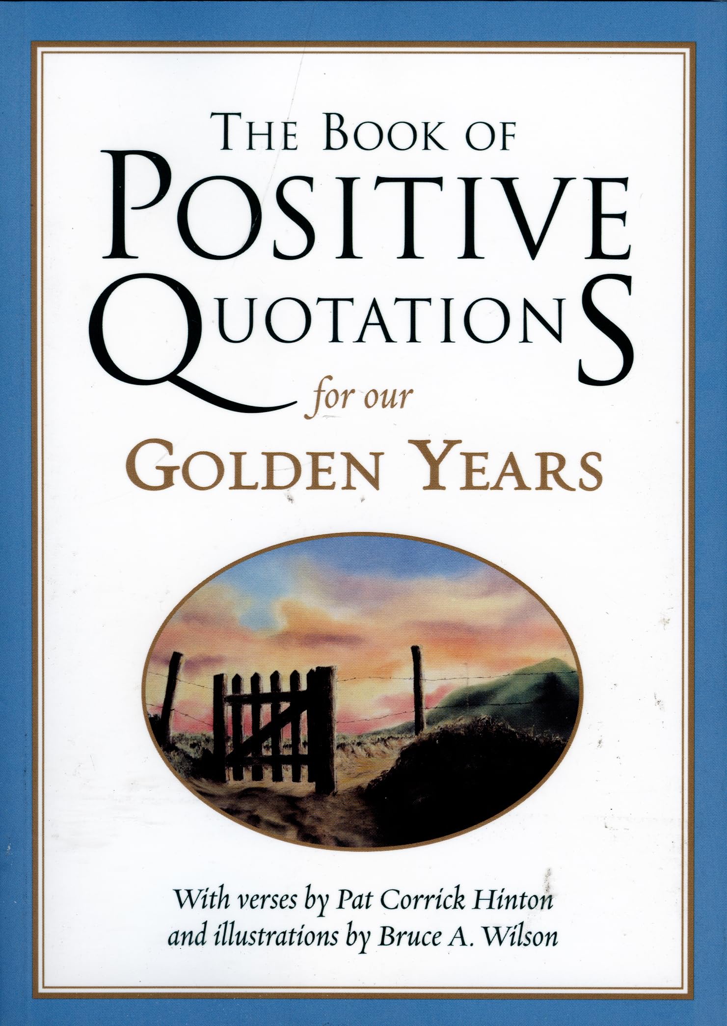 The Book of Positive Quotations for Our Golden Years,Used