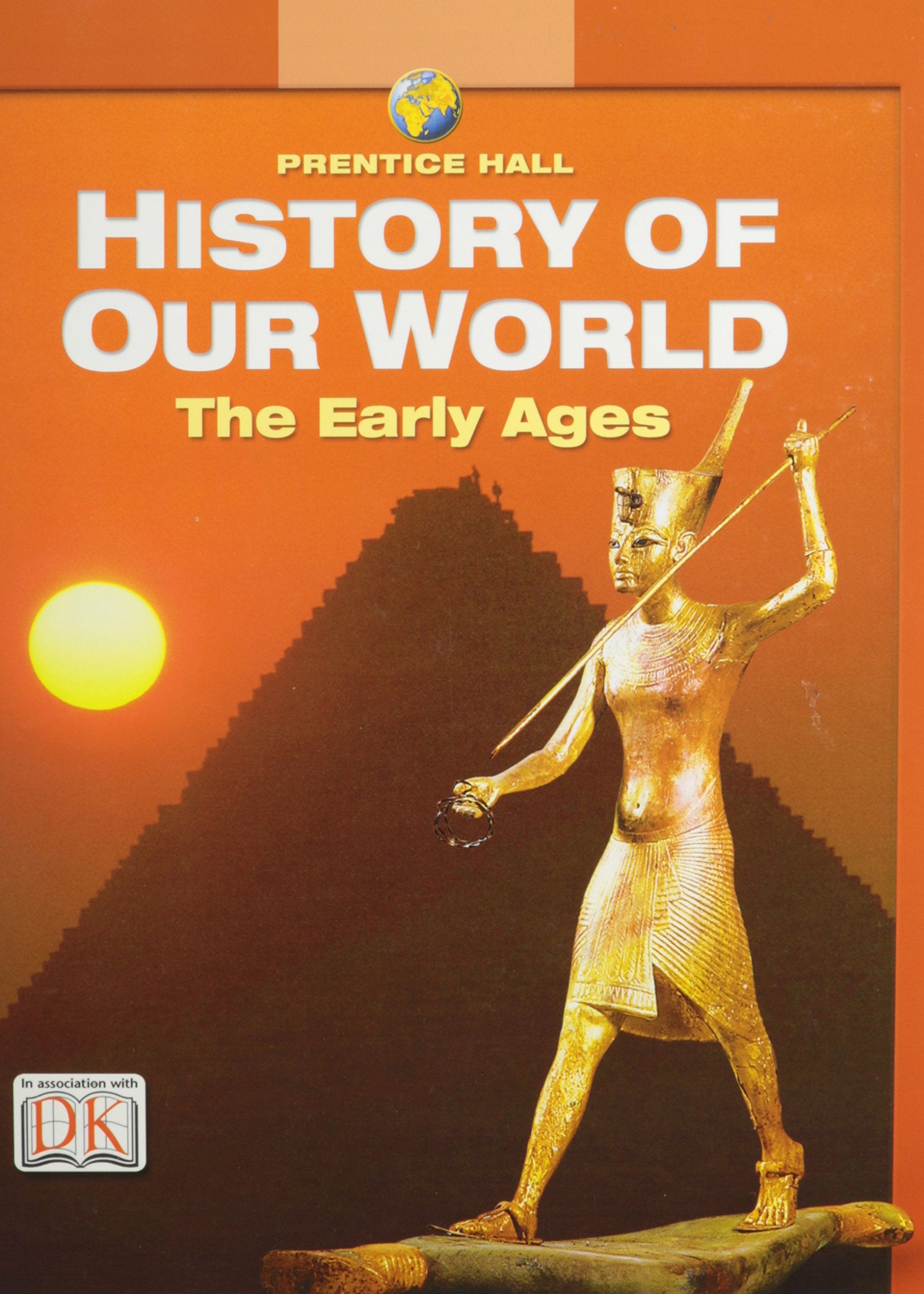 Prentice Hall History of Our World: The Early Ages,Used