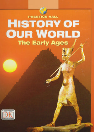 Prentice Hall History of Our World: The Early Ages,Used