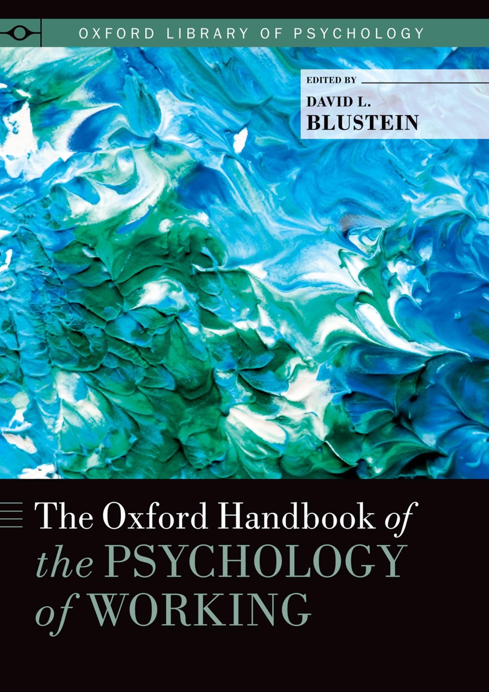 The Oxford Handbook of the Psychology of Working (Oxford Library of Psychology),Used