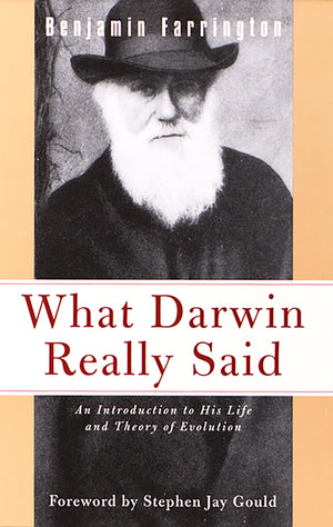What Darwin Really Said: An Introduction To His Life And Theory Of Evolution (What They Really Said),Used