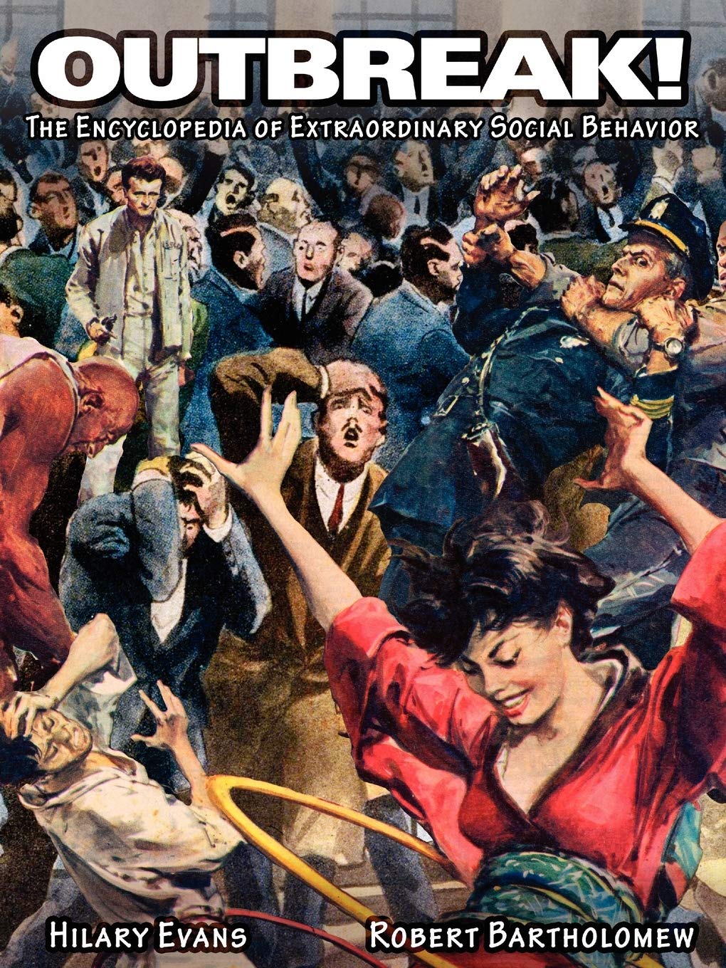 OUTBREAK!: The Encyclopedia of Extraordinary Social Behavior,Used
