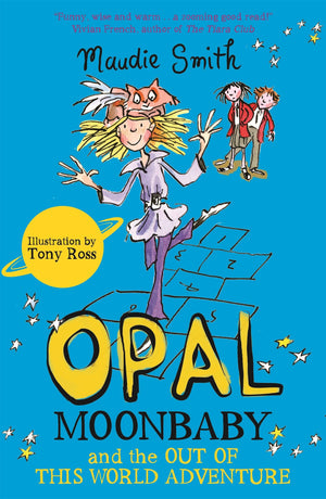 Opal Moonbaby And The Out Of This World Adventure (Book 2)