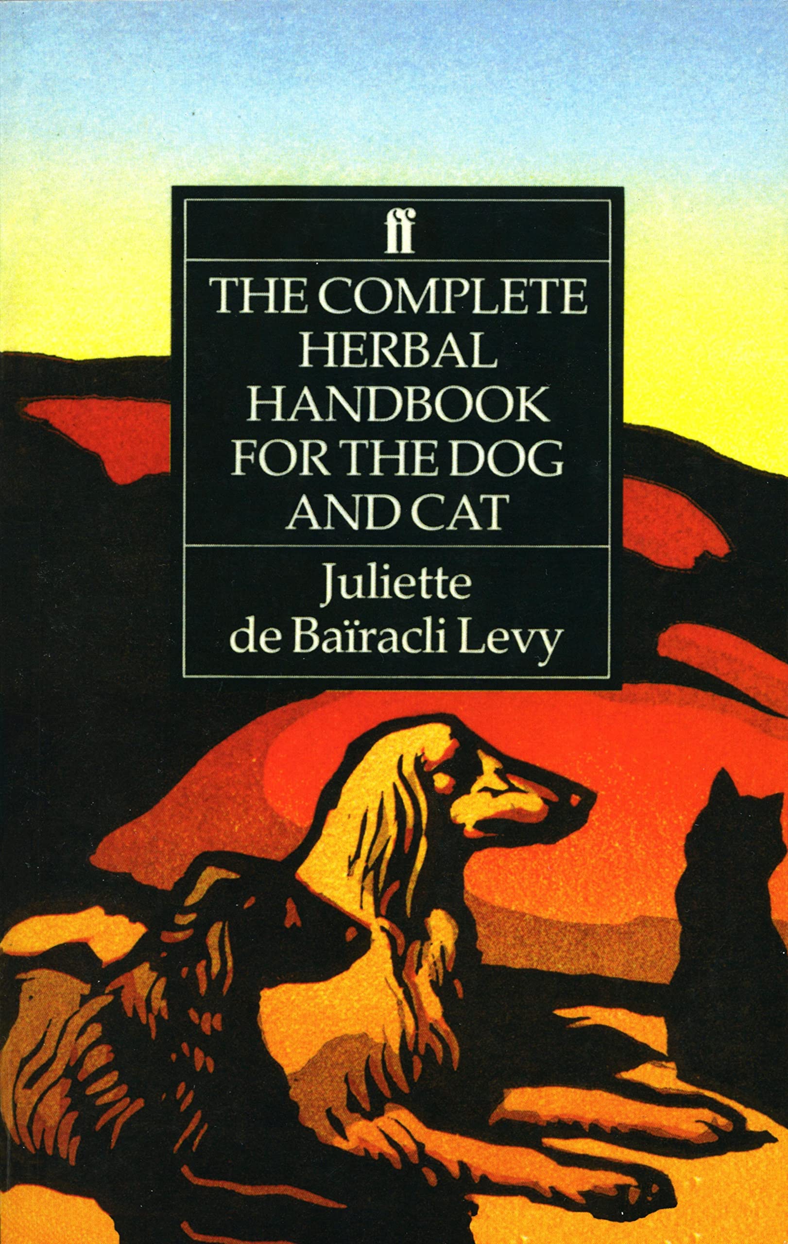 The Complete Herbal Handbook For The Dog And Cat,Used
