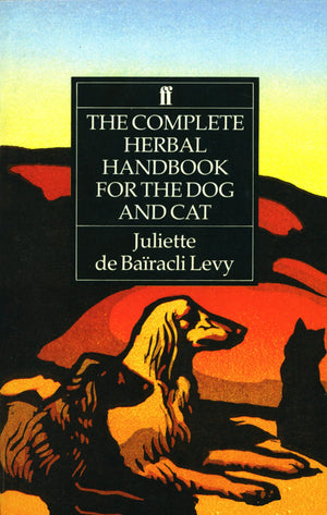 The Complete Herbal Handbook For The Dog And Cat,Used