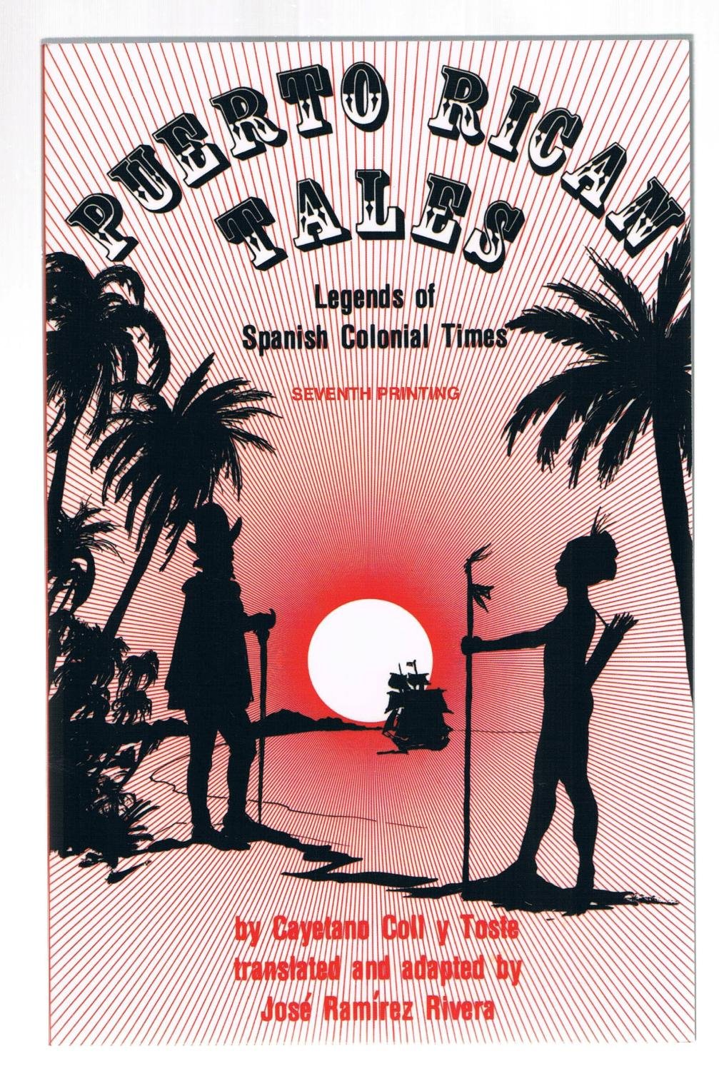 Puerto Rican Tales: Legends of Spanish Colonial Times,Used