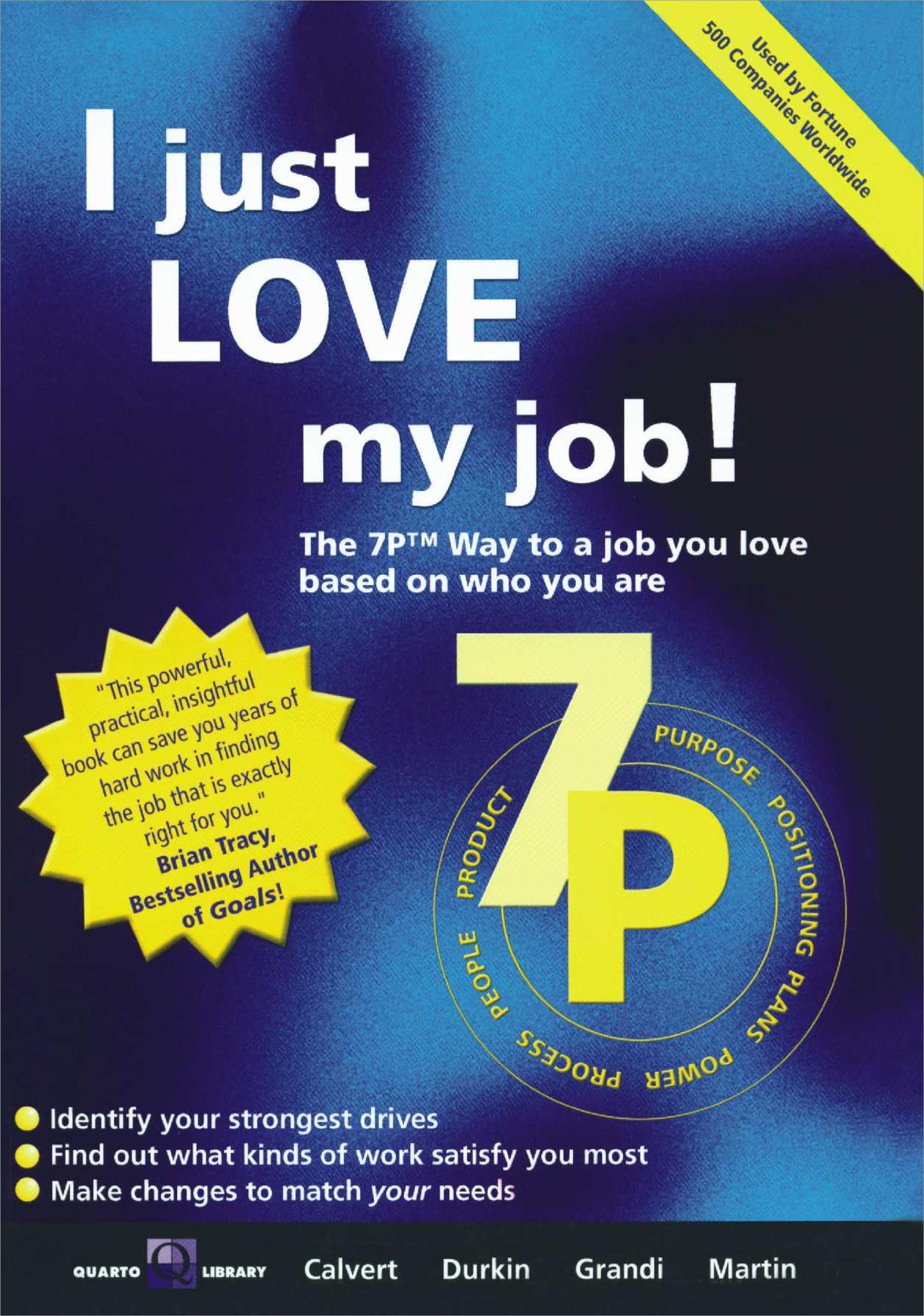 I Just Love My Job: The 7P Way to a Job You Love Based on Who You Are,Used
