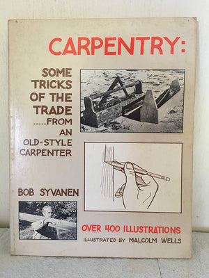 Carpentry, some tricks of the trade,New