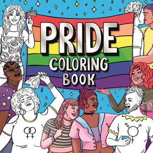 Pride Coloring Book: Express Yourself and Celebrate the LGBTQ+ Community,New