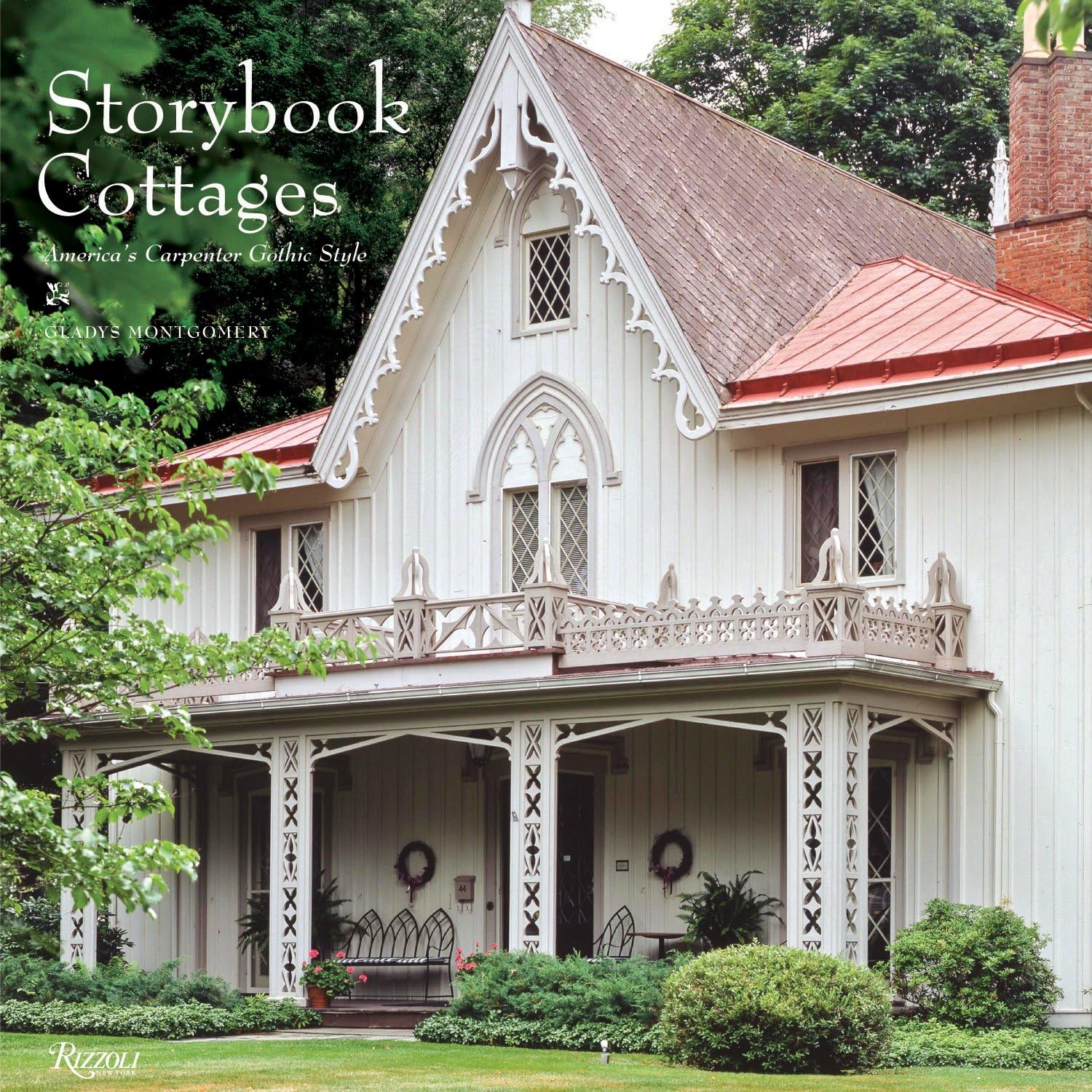 Storybook Cottages: America's Carpenter Gothic Style,Used