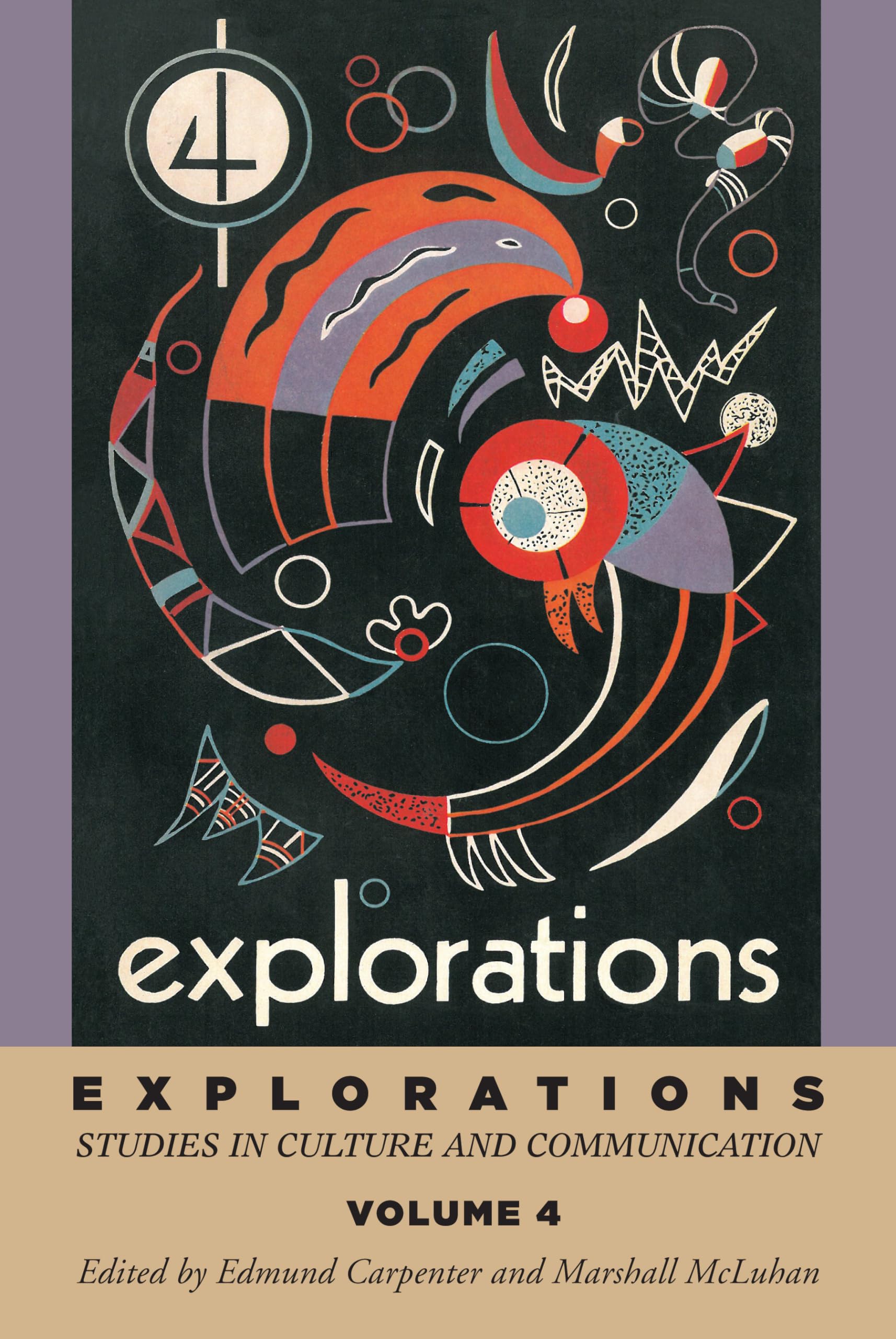Explorations 4: Studies in Culture and Communication (Explorations in Communications),Used