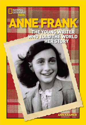 World History Biographies: Anne Frank: The Young Writer Who Told The World Her Story (National Geographic World History Biograph,Used