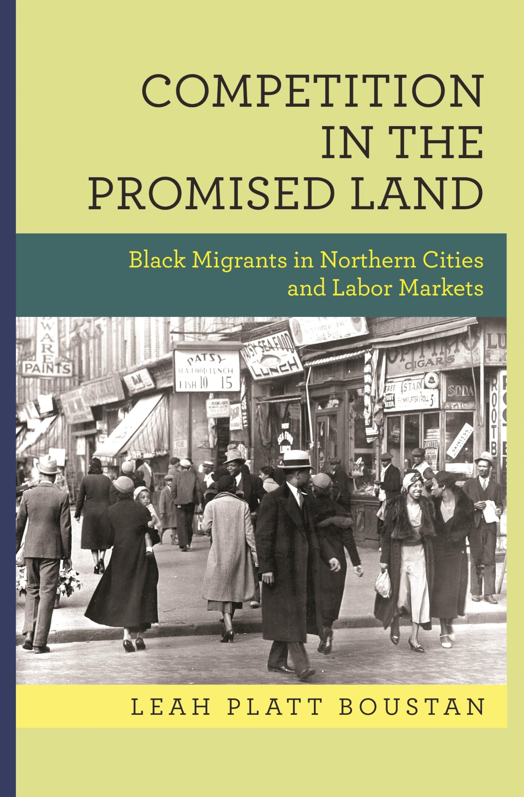 Competition in the Promised Land: Black Migrants in Northern Cities and Labor Markets (National Bureau of Economic Research Publ,Used
