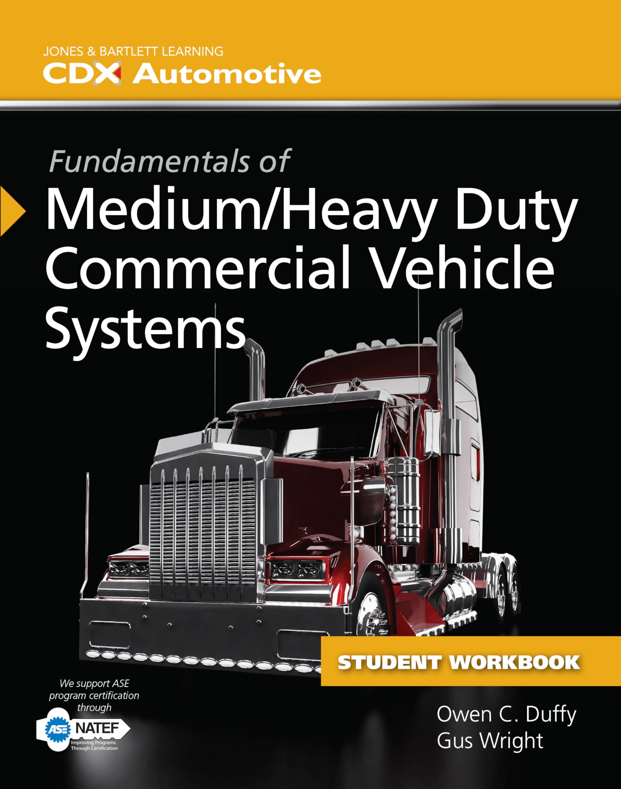 Fundamentals of Medium/Heavy Duty Commercial Vehicle Systems Student Workbook,Used