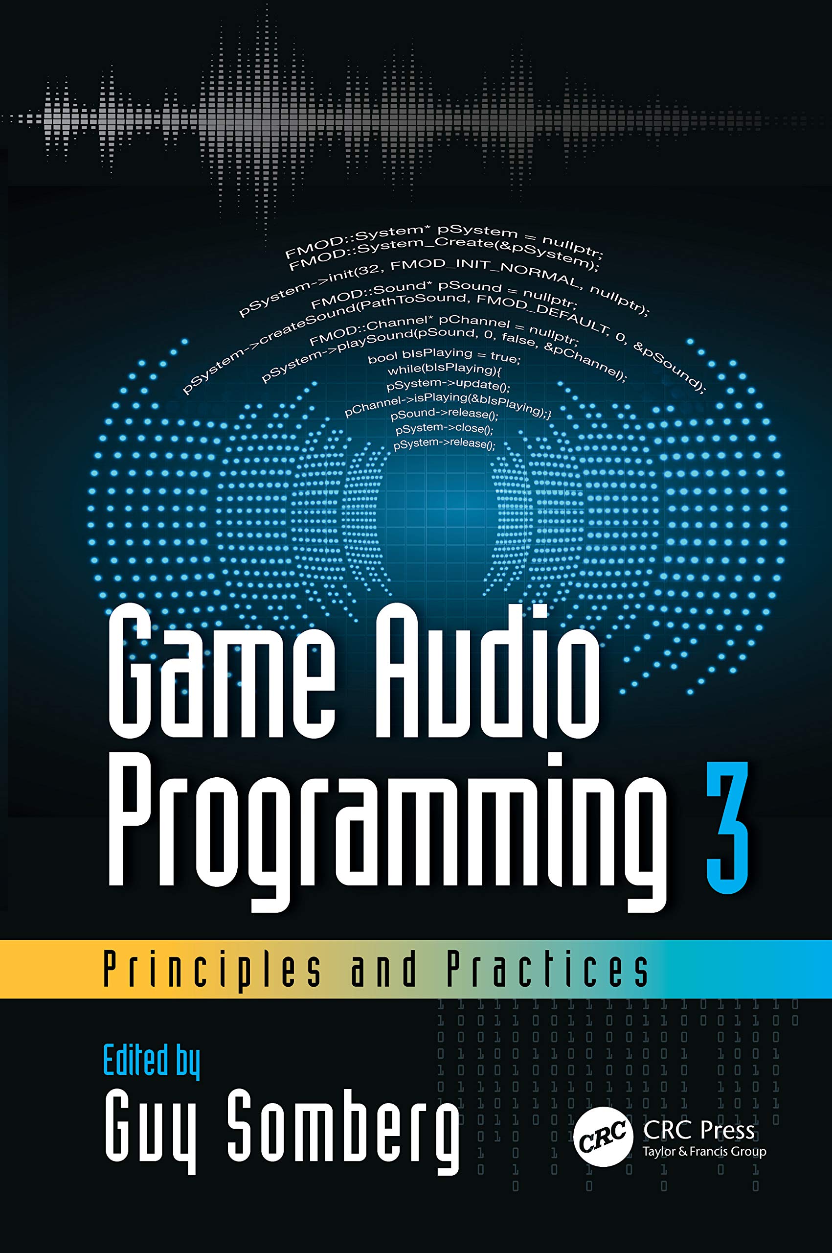 Game Audio Programming 3: Principles and Practices,Used