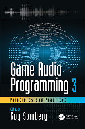 Game Audio Programming 3: Principles and Practices,Used