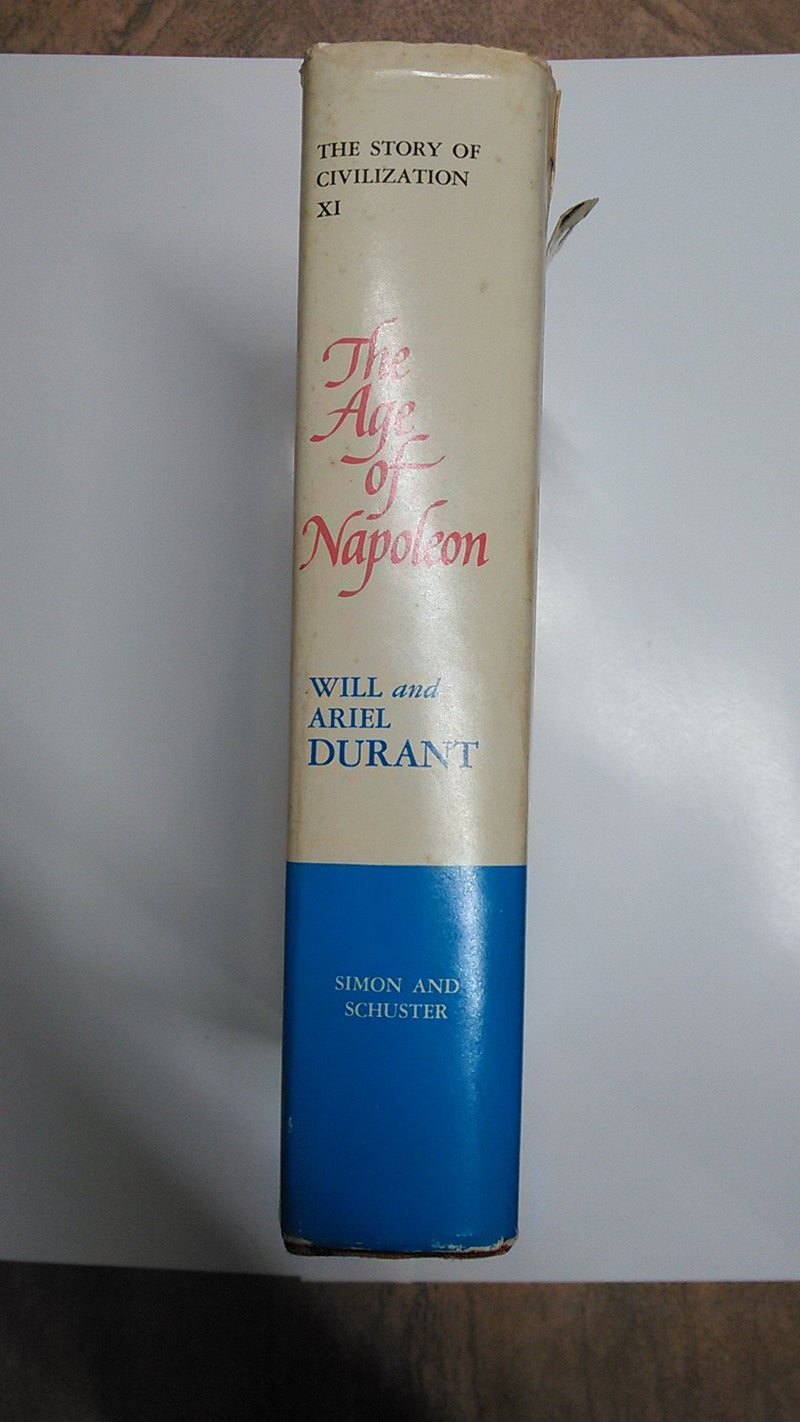 The Story Of Civilization, Part Xi: The Age Of Napoleon: A History Of European Civilization From 1789 To 1815,New