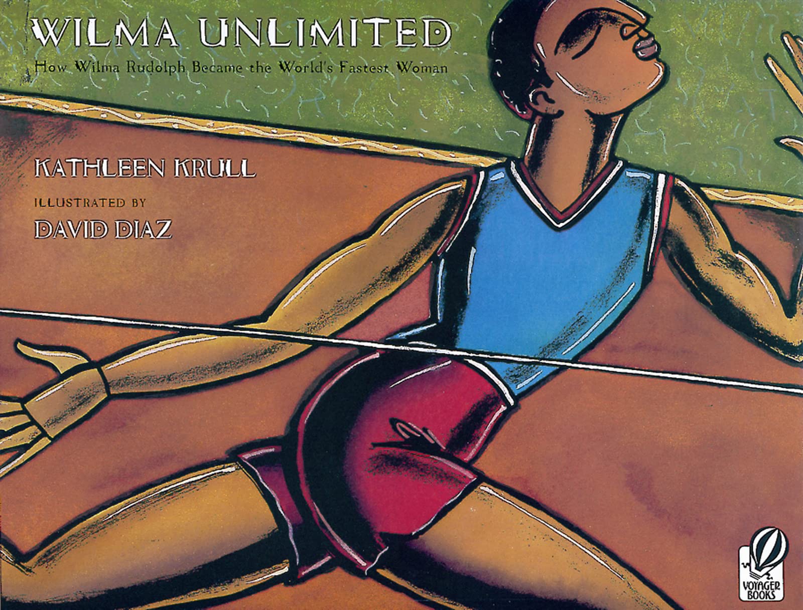 Wilma Unlimited: How Wilma Rudolph Became The World'S Fastest Woman
