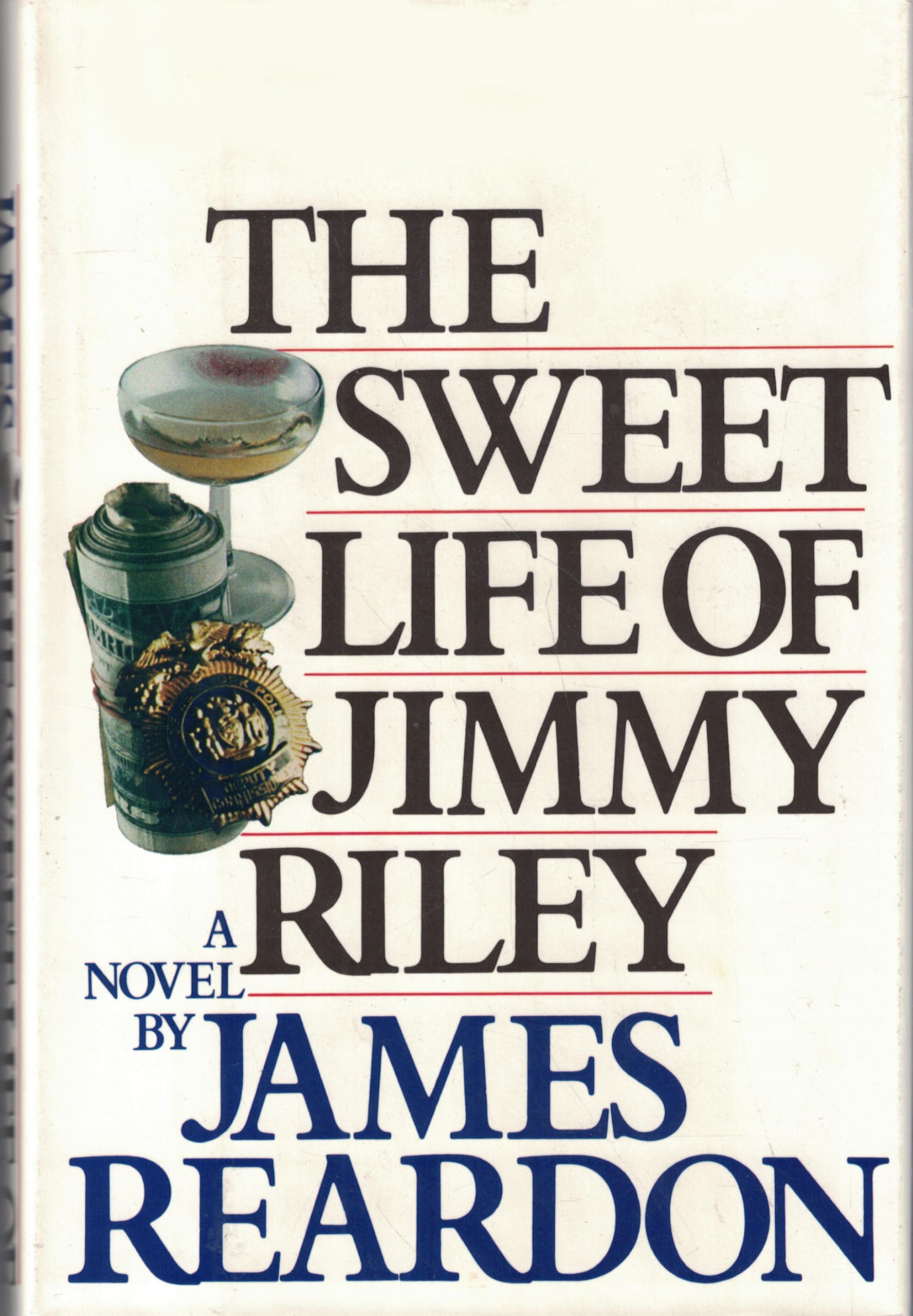 The Sweet Life of Jimmy Riley: A Novel,Used