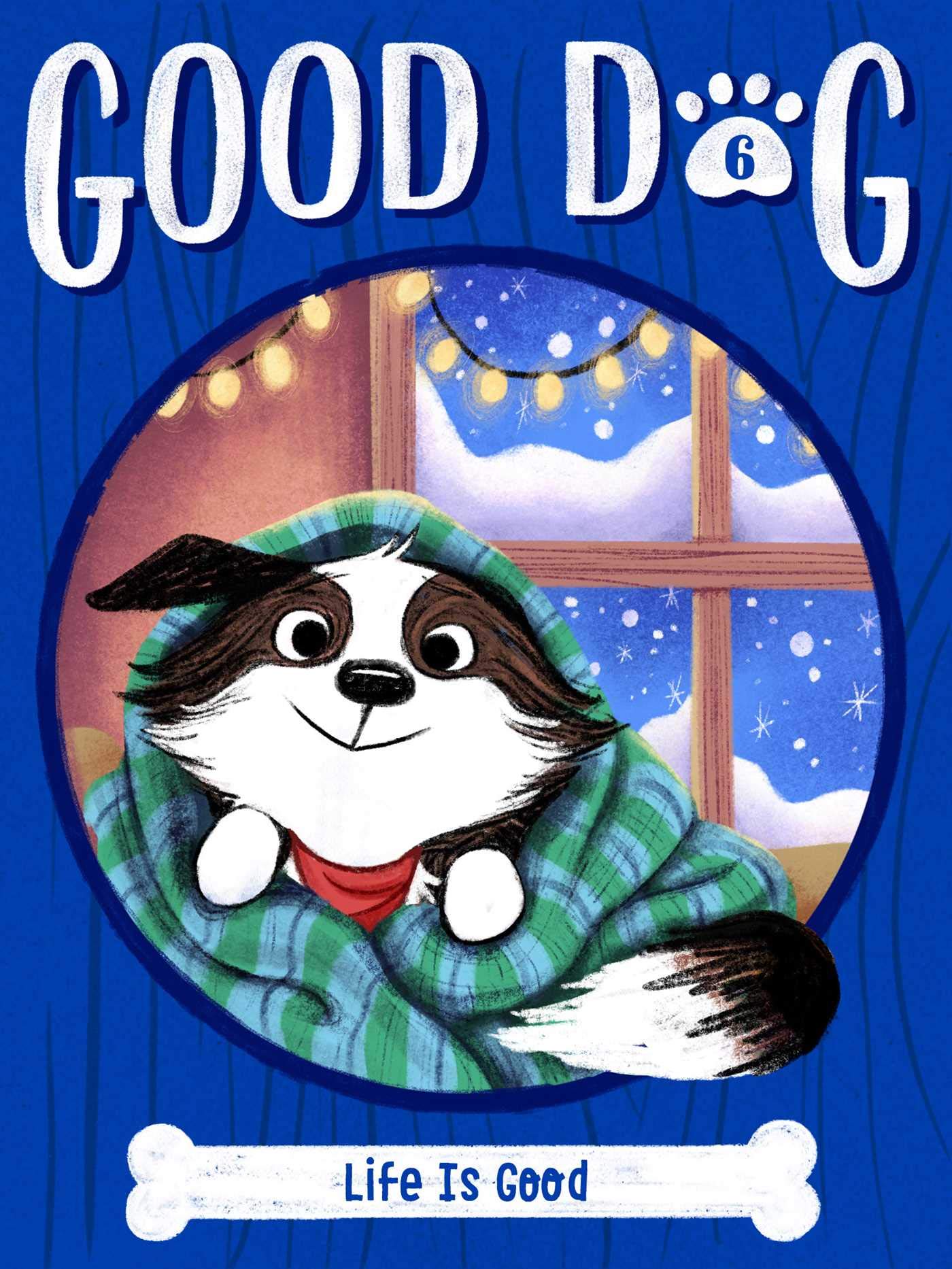 Life Is Good (6) (Good Dog),New