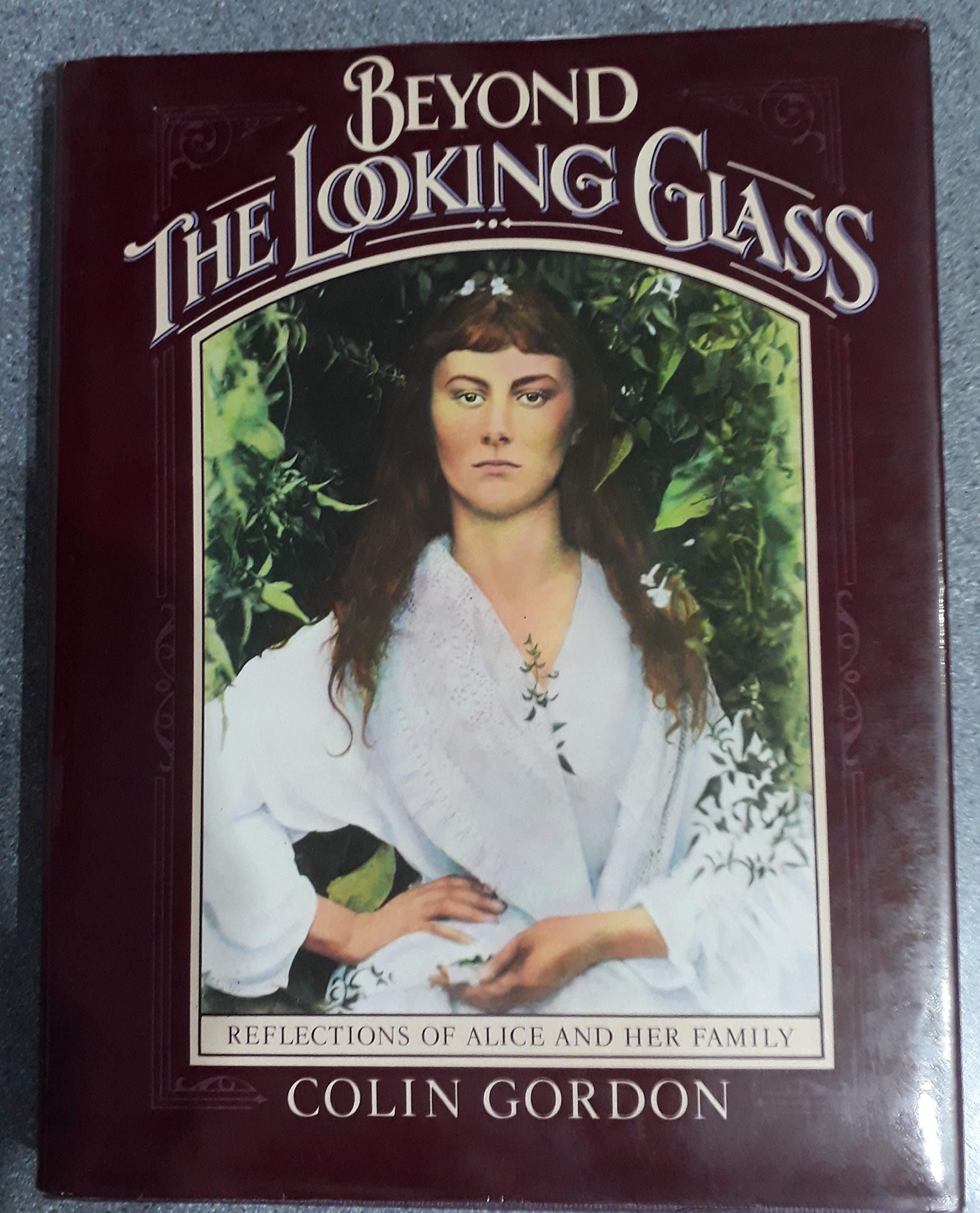 Beyond the Looking Glass: Reflections of Alice and Her Family,Used