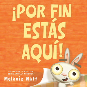 Por Fin Ests Aqu! (YouRe Finally Here!) (Spanish Edition)