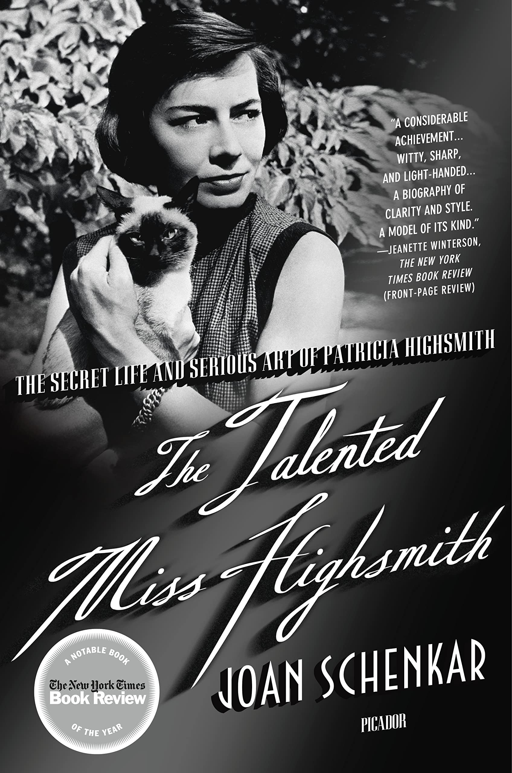 The Talented Miss Highsmith: The Secret Life And Serious Art Of Patricia Highsmith,New