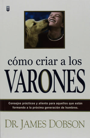 Como Criar a los Varones (Spanish Edition),Used