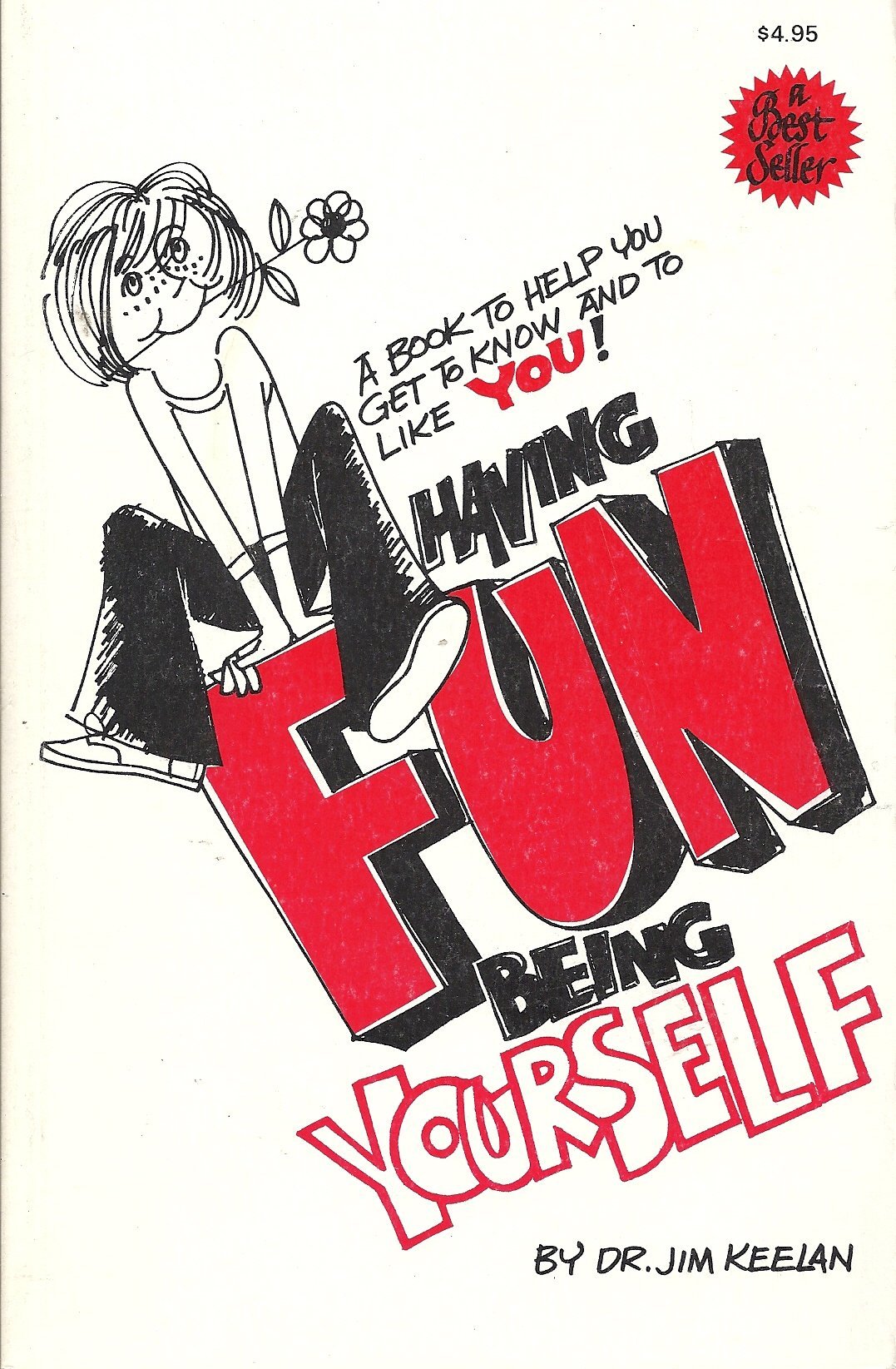 Having Fun Being Yourself