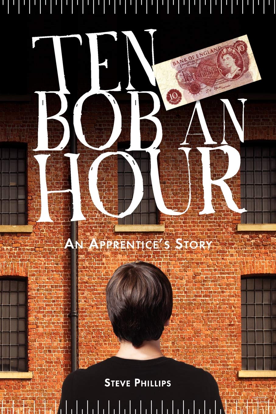Ten Bob An Hour: An Apprentice'S Story,Used