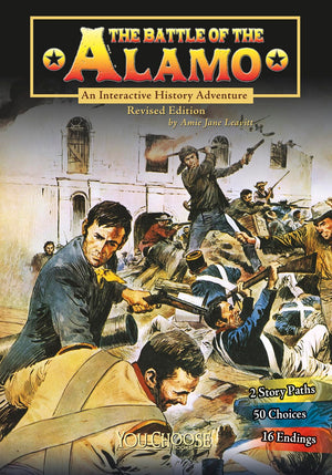 The Battle of the Alamo: An Interactive History Adventure (You Choose: History),Used