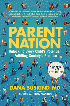 Parent Nation: Unlocking Every Childs Potential, Fulfilling Societys Promise-used