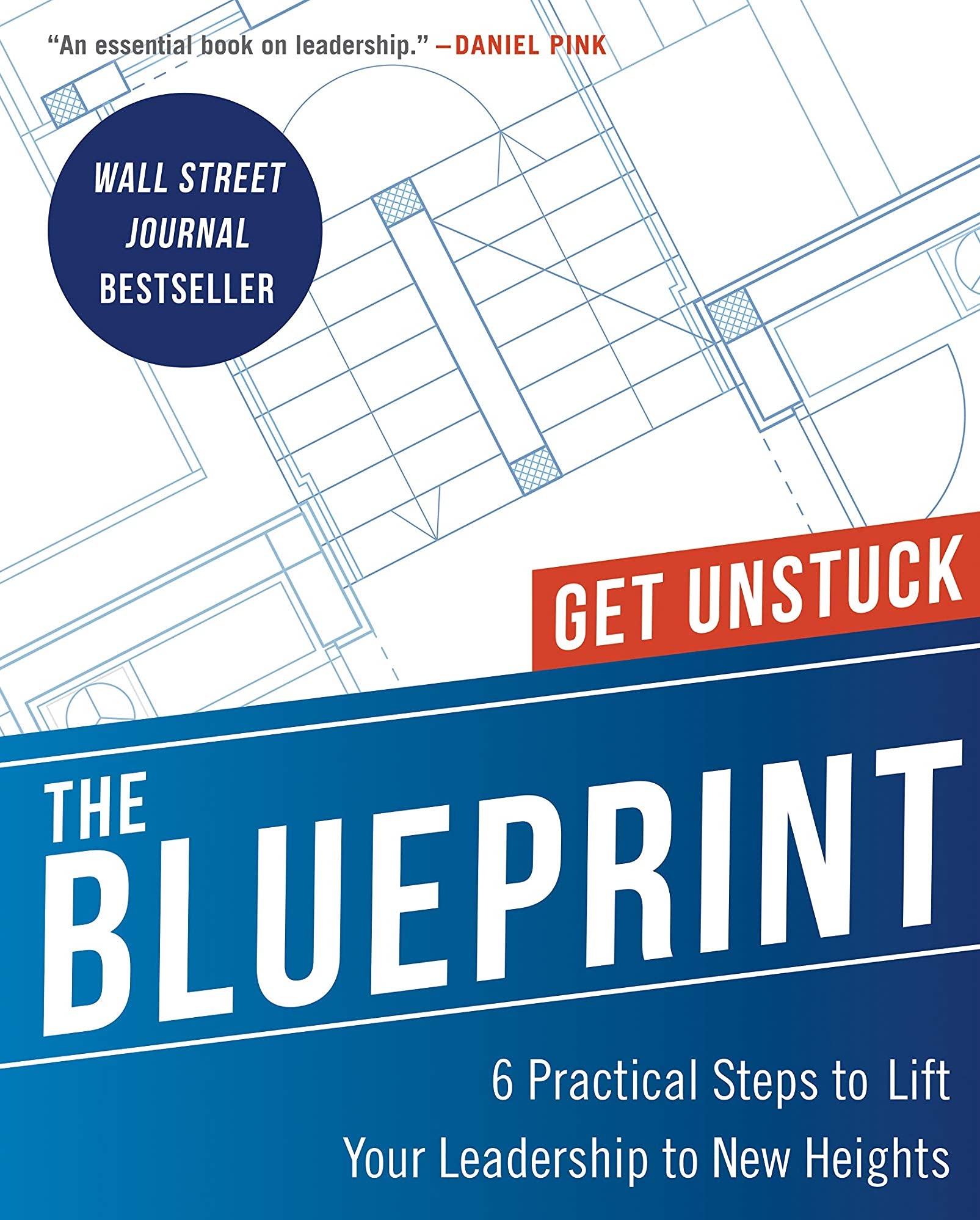 The Blueprint: 6 Practical Steps to Lift Your Leadership to New Heights,Used