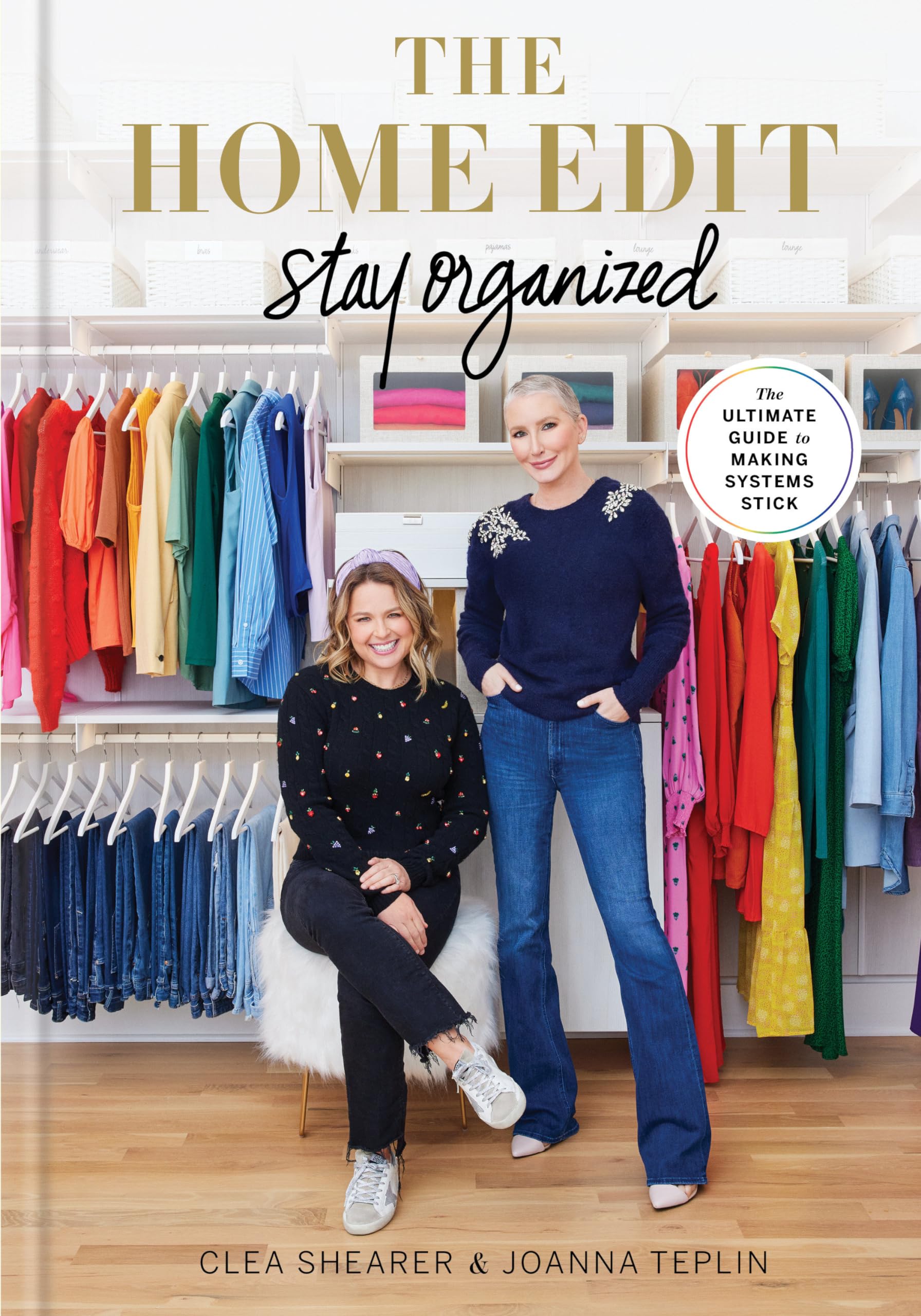 The Home Edit: Stay Organized: The Ultimate Guide To Making Systems Stick,Used