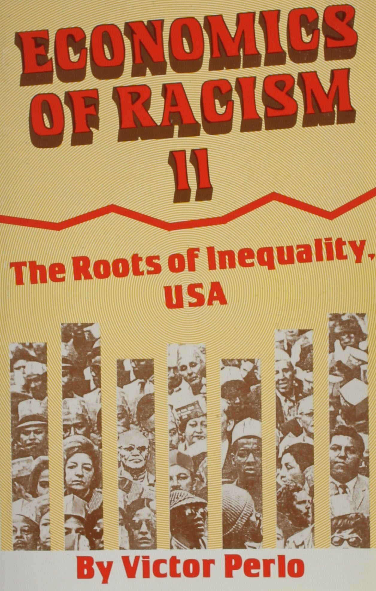 Economics of Racism Ii, U. S. A.: The Roots of Inequality, USA,Used