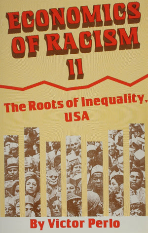 Economics of Racism Ii, U. S. A.: The Roots of Inequality, USA,Used