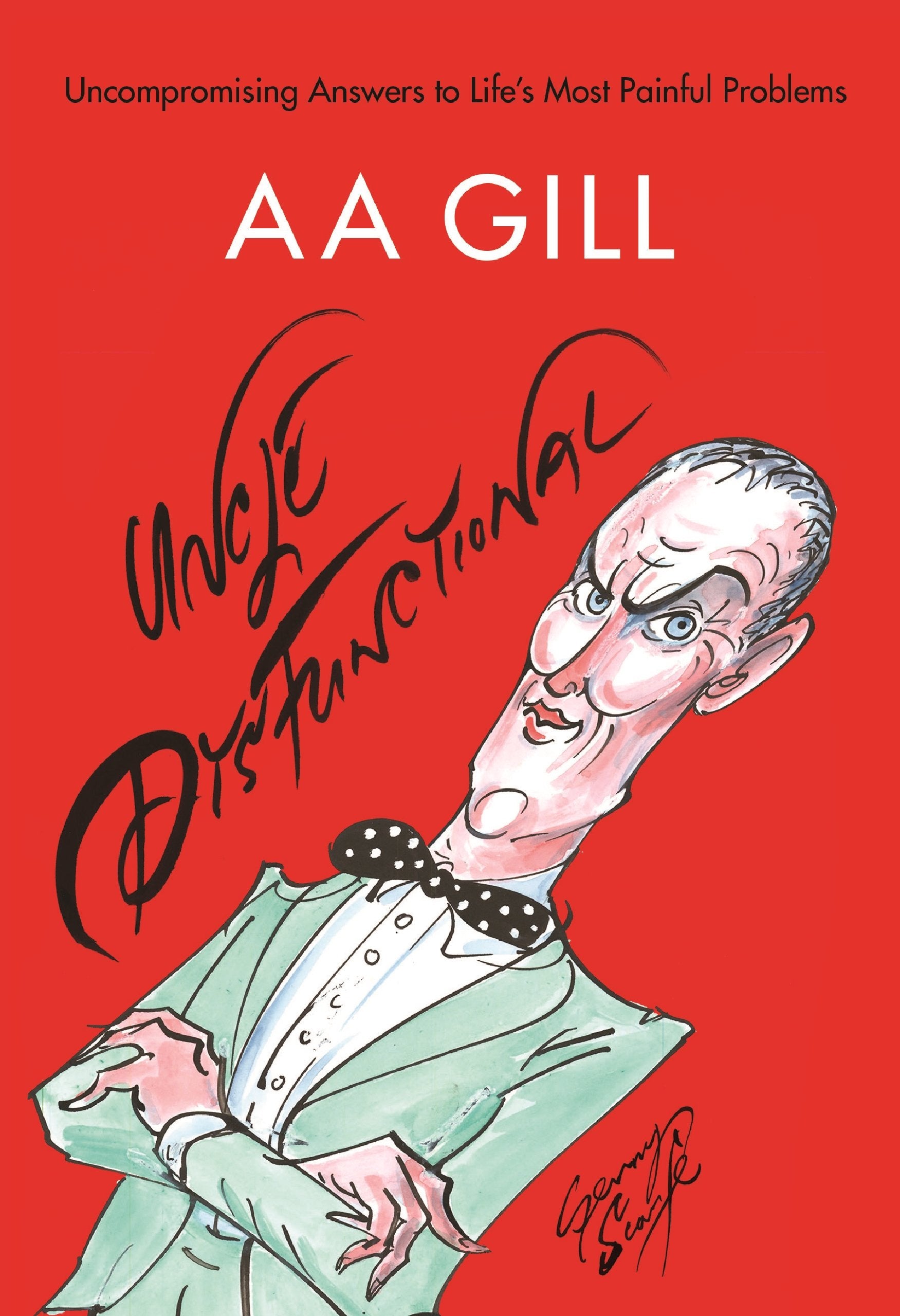 Uncle Dysfunctional: Uncompromising Answers to Life's Most Painful Problems,Used