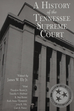 A History Of The Tennessee Supreme Court,New