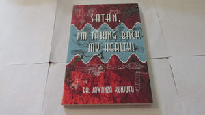 Satan, I'm Taking Back My Health!,Used