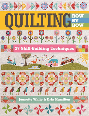 Quilting Row By Row: 27 Skillbuilding Techniques,Used