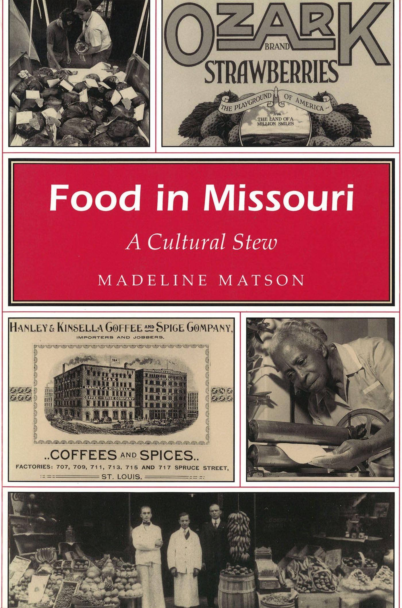 Food in Missouri: A Cultural Stew (Volume 1) (Missouri Heritage Readers)
