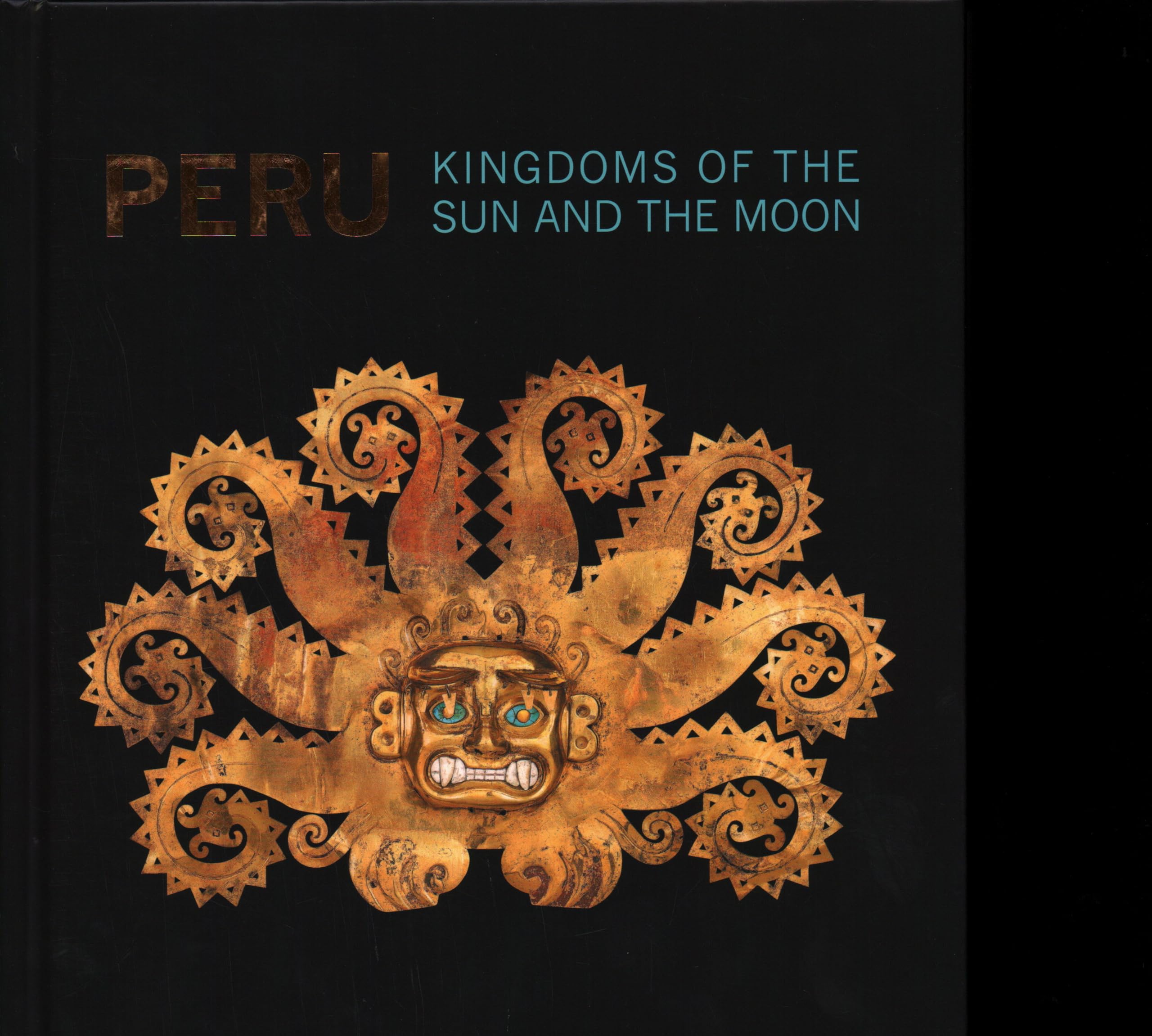 Peru: Kingdoms Of The Sun And The Moon (Montreal Museum Of Fine Arts, 5),Used