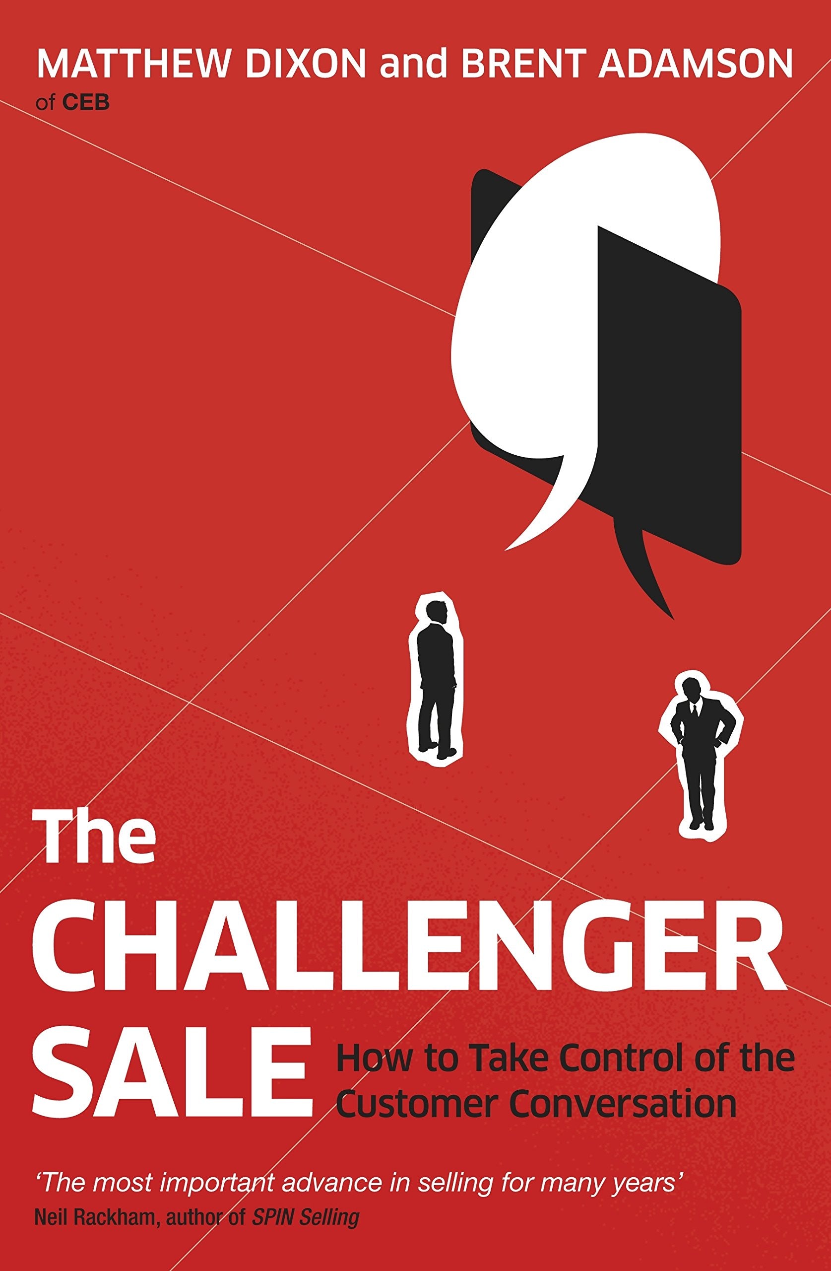 The Challenger Sale: Taking Control of the Customer Conversation,New