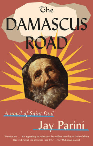 The Damascus Road: A Novel of Saint Paul,Used
