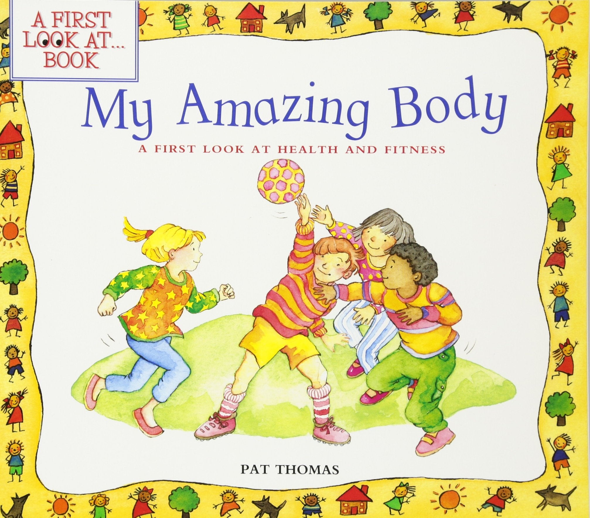 My Amazing Body: A First Look at Health and Fitness (A First Look at...Series),Used